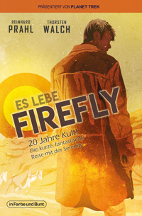 Es lebe Firefly - Thorsten Walch - E-Book