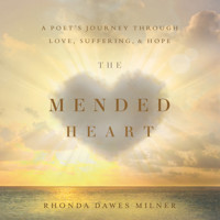The Mended Heart - Rhonda Milner - Hörbuch