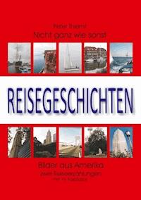 Reisegeschichten - Peter Thiemt - E-Book