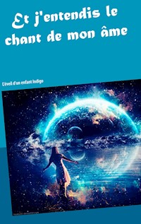 Et j'entendis le chant de mon âme - Laura River - E-Book