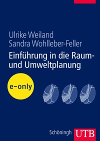 Einführung in die Raum- und Umweltplanung - Ulrike Weiland - E-Book
