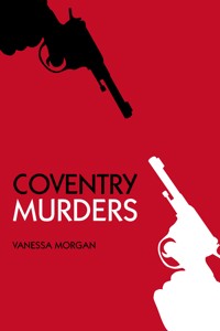 Coventry Murders - Vanessa Morgan - E-Book