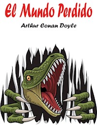 El Mundo Perdido - Arthur Conan Doyle - E-Book