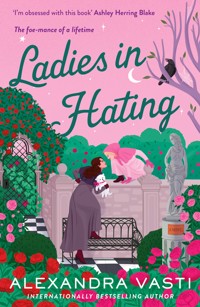 Ladies in Hating - Alexandra Vasti - E-Book