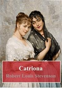 Catriona - Robert Louis Stevenson - E-Book