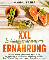 XXL Entzündungshemmende Ernährung - Marina Freier - E-Book
