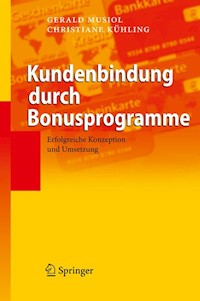 Kundenbindung durch Bonusprogramme - Gerald Musiol - E-Book