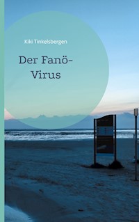Der Fanö-Virus - Kiki Tinkelsbergen - E-Book