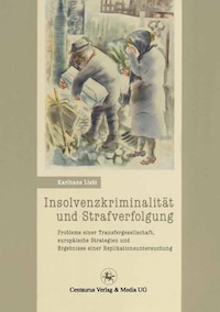 Insolvenzkriminalität und Strafverfolgung - Karlhans Liebl - E-Book