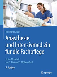 Anästhesie und Intensivmedizin für die Fachpflege - Reinhard Larsen - E-Book
