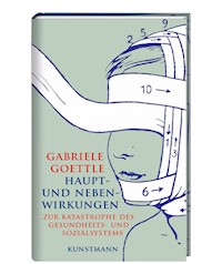 Haupt- und Nebenwirkungen - Gabriele Goettle - E-Book