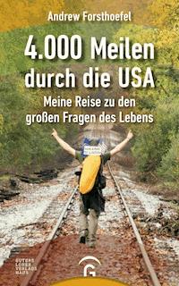 4000 Meilen durch die USA - Andrew Forsthoefel - E-Book