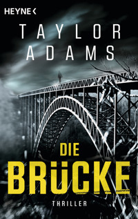 Die Brücke - Taylor Adams - E-Book