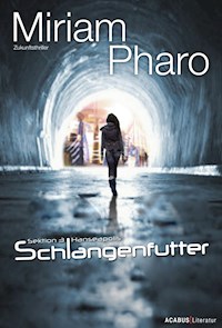 Sektion 3 I Hanseapolis - Schlangenfutter - Miriam Pharo - E-Book