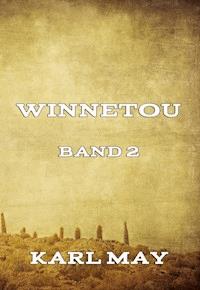 Winnetou Band 2 - Karl May - E-Book
