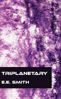 Triplanetary - E. E. Smith - E-Book