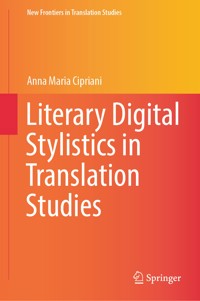 Literary Digital Stylistics in Translation Studies - Anna Maria Cipriani - E-Book