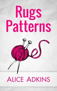 Rug Patterns - Alice Adkins - E-Book
