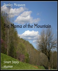 Big Mama of the Mountain - Stanley Mcqueen - E-Book