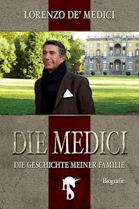 Die Medici - Lorenzo de' Medici - E-Book