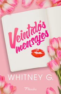 Veintidós mensajes - Whitney G. - E-Book