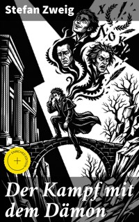 Der Kampf mit dem Dämon - Zweig Stefan - E-Book