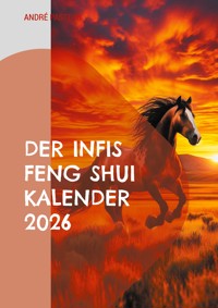 Der Infis Feng Shui Kalender 2026 - André Pasteur - E-Book