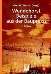 Wendehorst Beispiele aus der Baupraxis - Otto Wetzell - E-Book