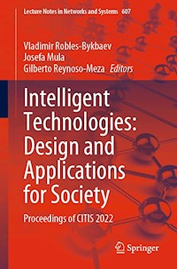 Intelligent Technologies: Design and Applications for Society - - E-Book