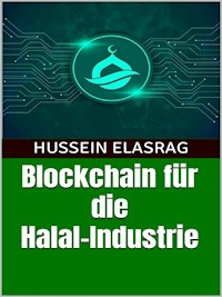 Blockchain für die Halal-Industrie - Hussein Elasrag - E-Book