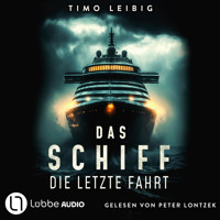 Das Schiff (Ungekürzt) - Timo Leibig - Hörbuch