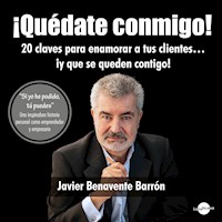 ¡Quédate conmigo! - Javier Benavente Barrón - Hörbuch