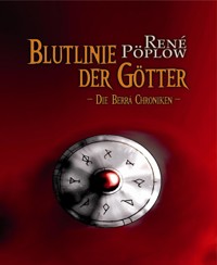 Blutlinie der Götter - René Pöplow - E-Book