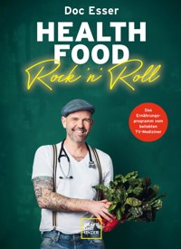 Health Food Rock 'n' Roll - Heinz-Wilhelm Esser - E-Book