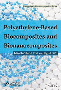 Polyethylene-Based Biocomposites and Bionanocomposites - - E-Book
