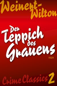 Der Teppich des Grauens - Louis Weinert-Wilton - E-Book