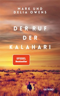 Der Ruf der Kalahari - Delia Owens - E-Book