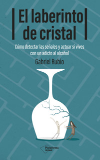 El laberinto de cristal - Gabriel Rubio - E-Book