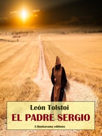 El padre Sergio - léon tolstoï - E-Book