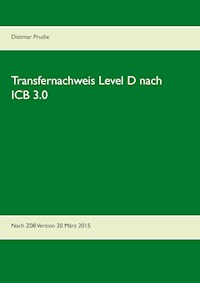 Transfernachweis Level D nach ICB 3.0 - Dietmar Prudix - E-Book