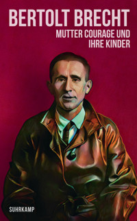 Mutter Courage und ihre Kinder - Bertolt Brecht - E-Book