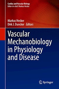 Vascular Mechanobiology in Physiology and Disease - - E-Book