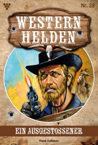 Ein Ausgestoßener - Frank Callahan - E-Book