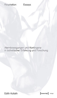 Respiration Essays - Edith Kollath - kostenlos E-Book
