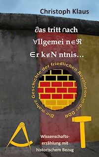 Das tritt nach allgemeiner Erkenntnis... - Christoph Klaus - E-Book