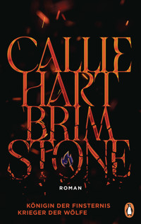 Brimstone - Königin der Finsternis. Krieger der Wölfe - Callie Hart - E-Book