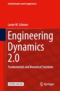 Engineering Dynamics 2.0 - Lester W. Schmerr - E-Book
