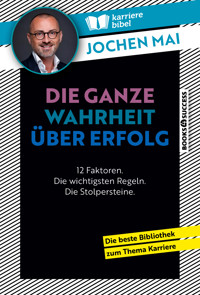 Die ganze Wahrheit über Erfolg - Jochen Mai - E-Book