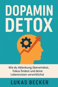 Digitaler Minimalismus – 30 Tage zu mehr Fokus, Ruhe & echtem Leben Untertitel: Wie du mit einfachen Gewohnheiten die Kontrolle über dein Leben zurückgewinnst - Lukas Hartmann - E-Book