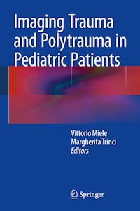 Imaging Trauma and Polytrauma in Pediatric Patients -  - E-Book
